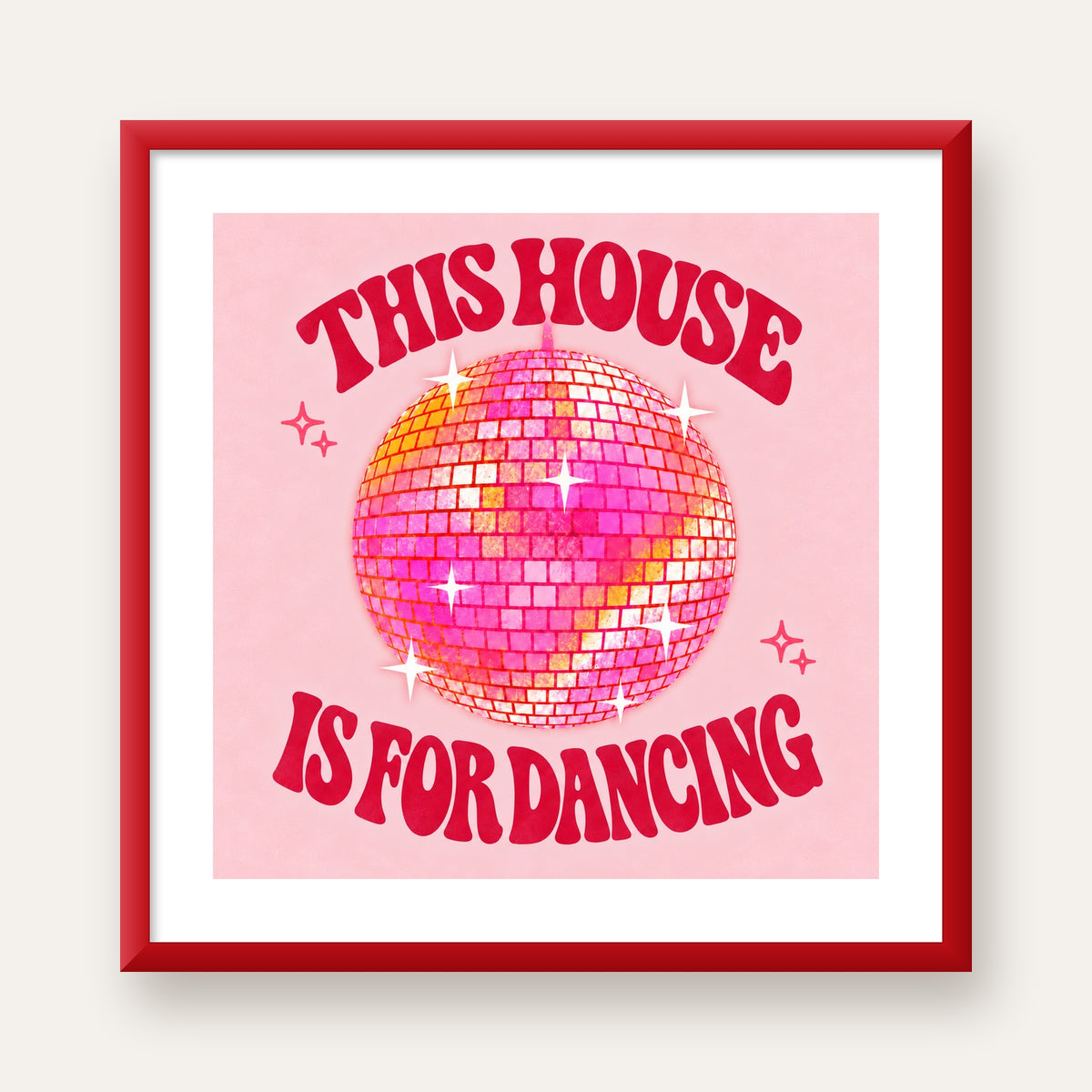 This House Is for Dancing Retro Disko Topu Posteri — kırmızı çerçeveli paspartulu