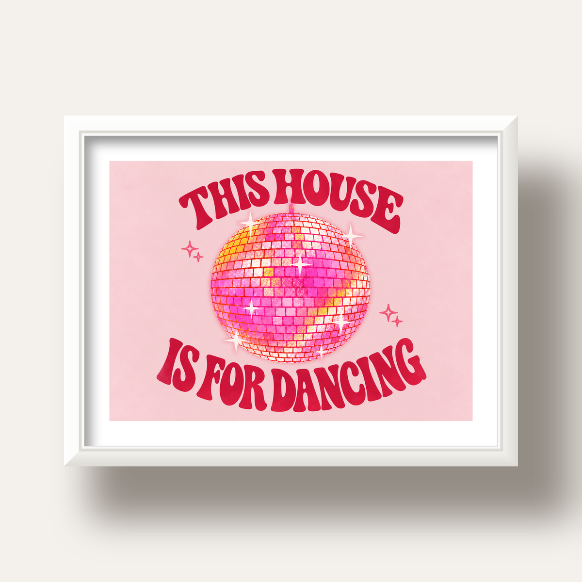 This House Is for Dancing Retro Disko Topu Posteri — beyaz derin çerçeveli paspartulu