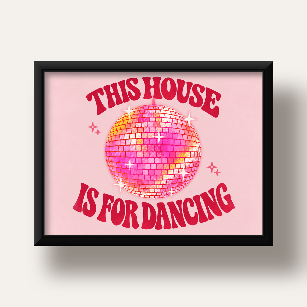 This House Is for Dancing Retro Disko Topu Posteri — siyah derin çerçeveli