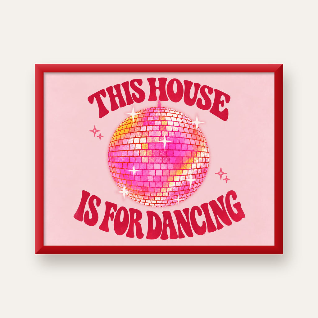 This House Is for Dancing Retro Disko Topu Posteri — kırmızı çerçeveli