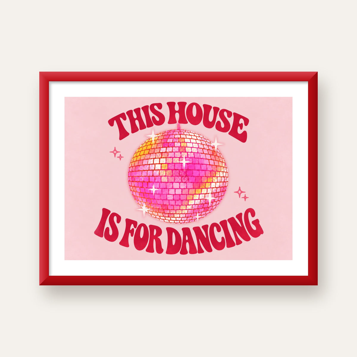 This House Is for Dancing Retro Disko Topu Posteri — kırmızı çerçeveli paspartulu