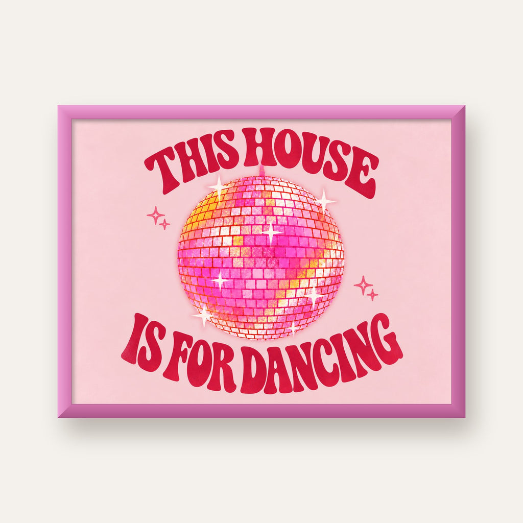 This House Is for Dancing Retro Disko Topu Posteri — pembe çerçeveli