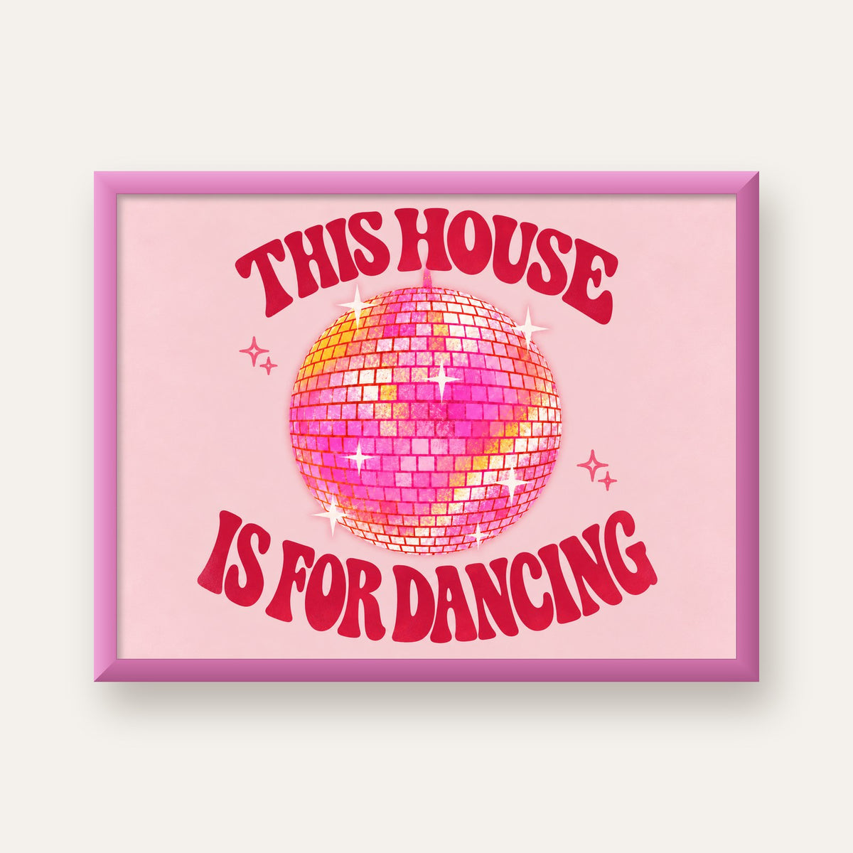 This House Is for Dancing Retro Disko Topu Posteri — pembe çerçeveli