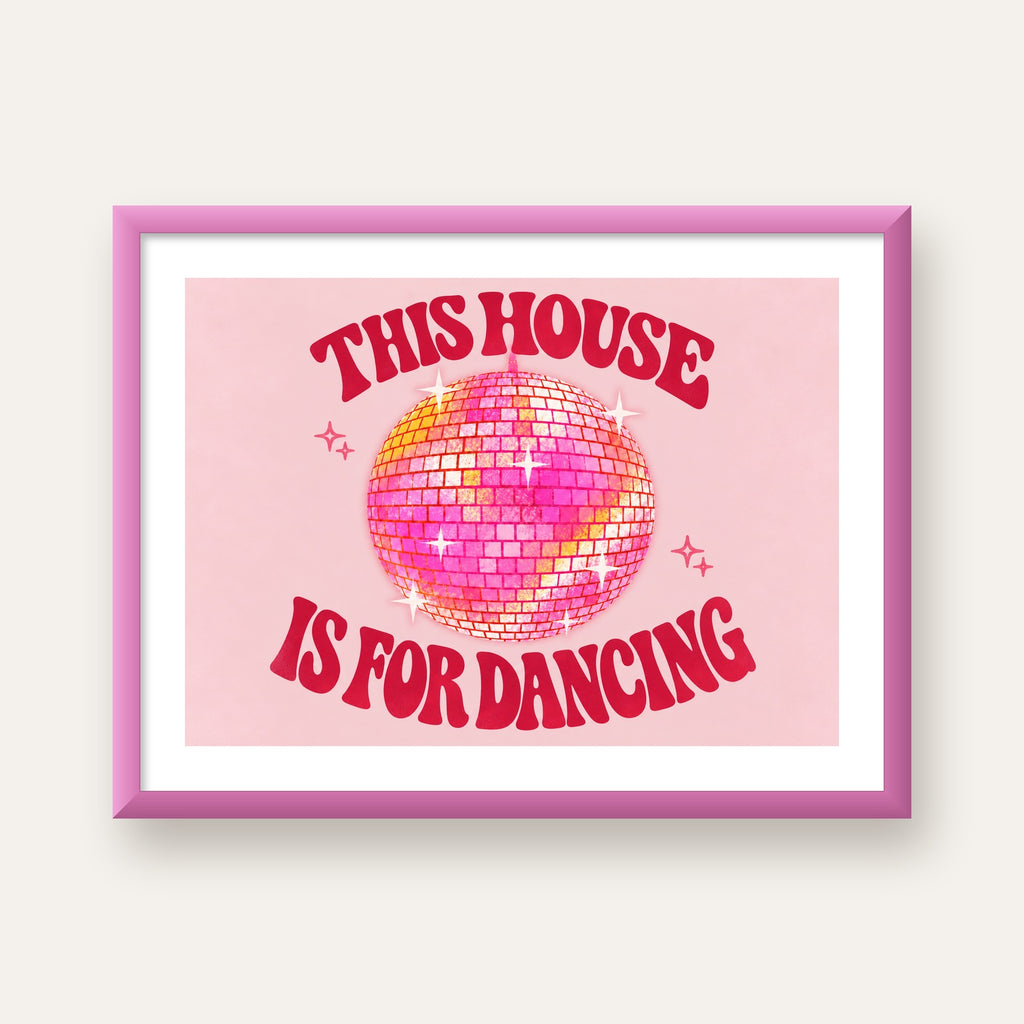 This House Is for Dancing Retro Disko Topu Posteri — pembe çerçeveli paspartulu