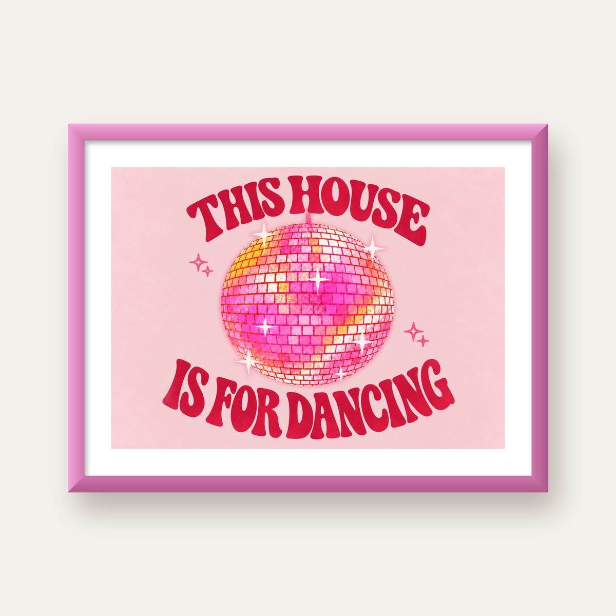 This House Is for Dancing Retro Disko Topu Posteri — pembe çerçeveli paspartulu