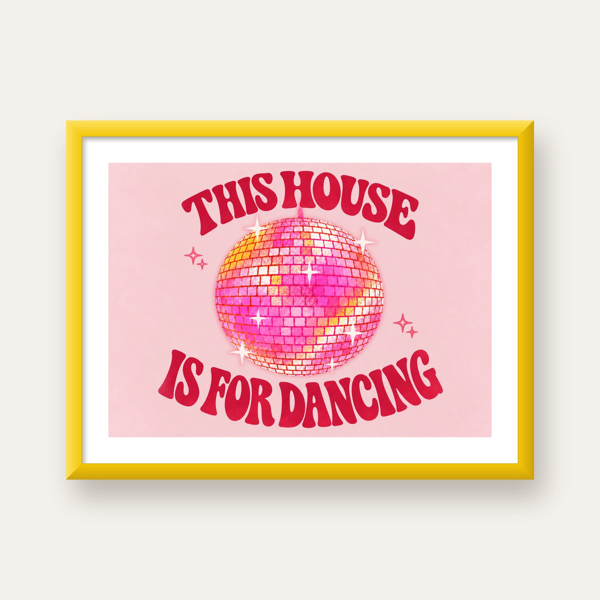 This House Is for Dancing Retro Disko Topu Posteri — sarı çerçeveli paspartulu