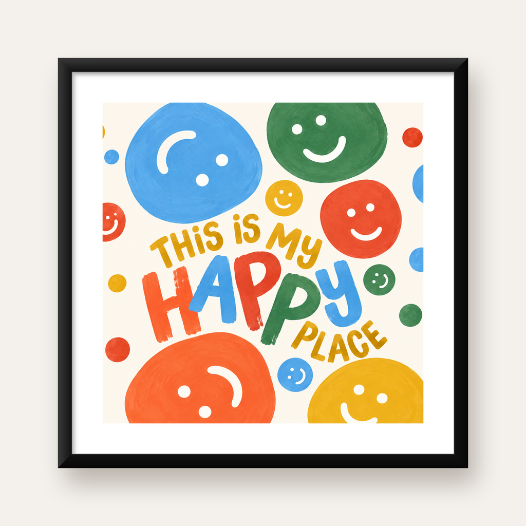 Renkli Gülümseyen Suratlar Poster – THIS IS MY HAPPY PLACE — Kare baskı, beyaz kenar boşluklu