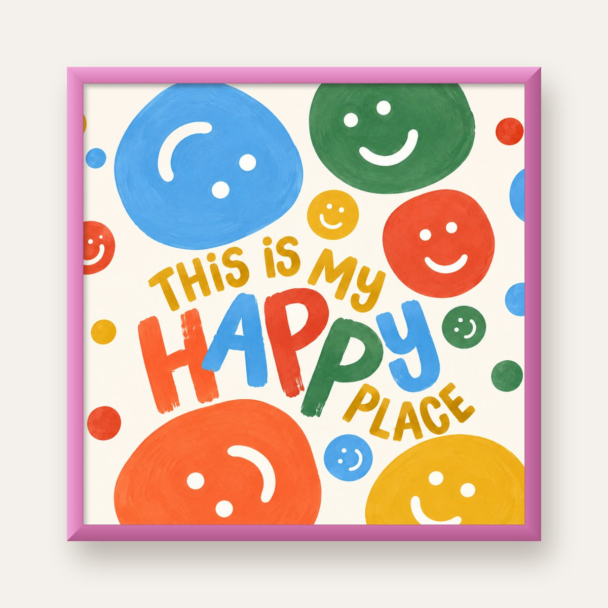 This Is My Happy Place — pembe çerçeveli