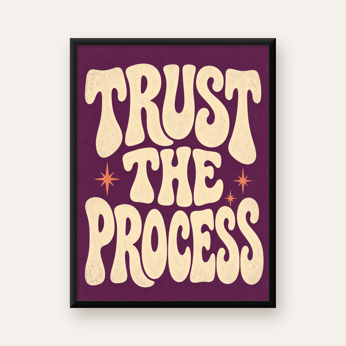 Retro Tipografi Motivasyon Posteri - Trust The Process — Dikey baskı, düz siyah çerçeveli duvar posteri