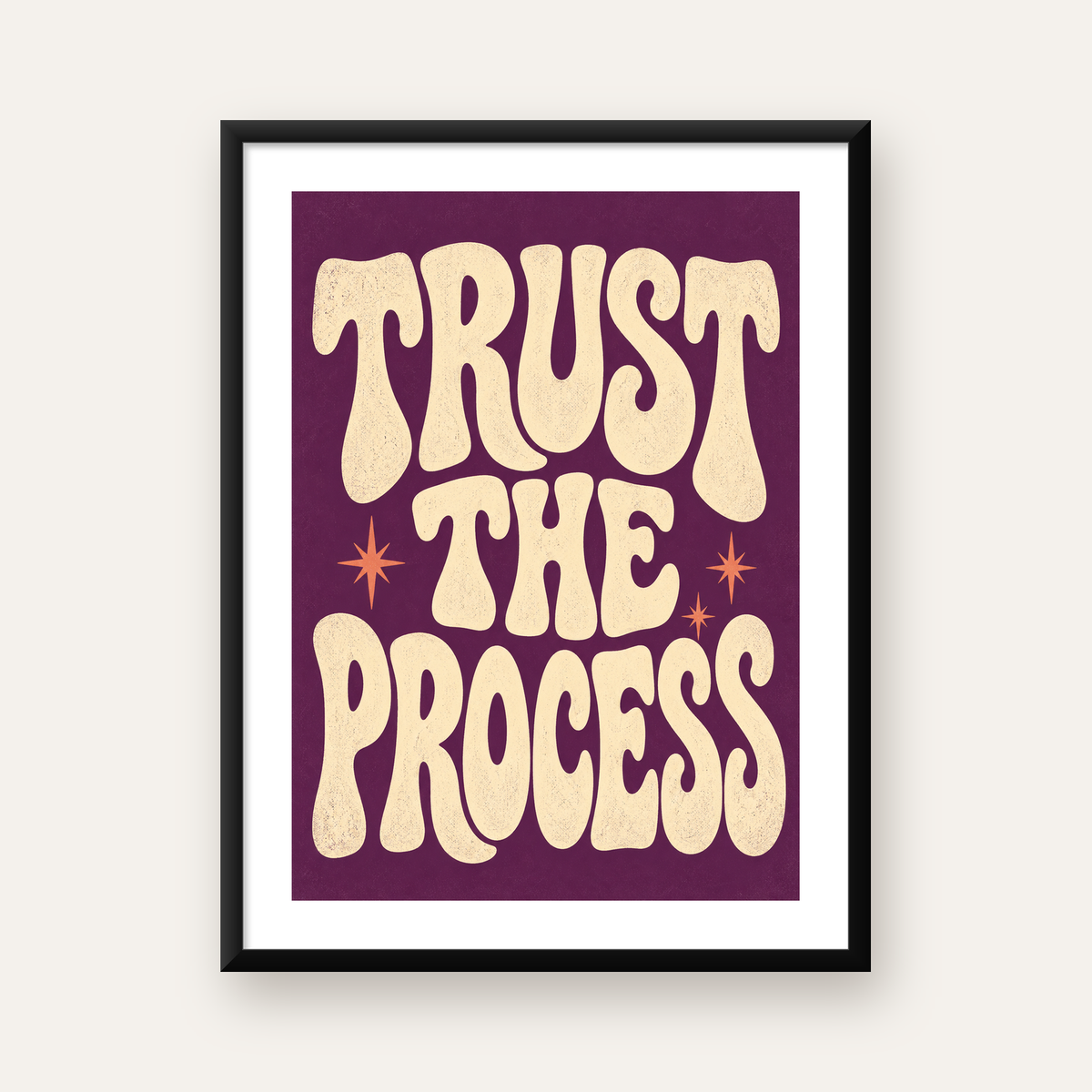 Retro Tipografi Motivasyon Posteri - Trust The Process — Dikey baskı, beyaz paspartulu