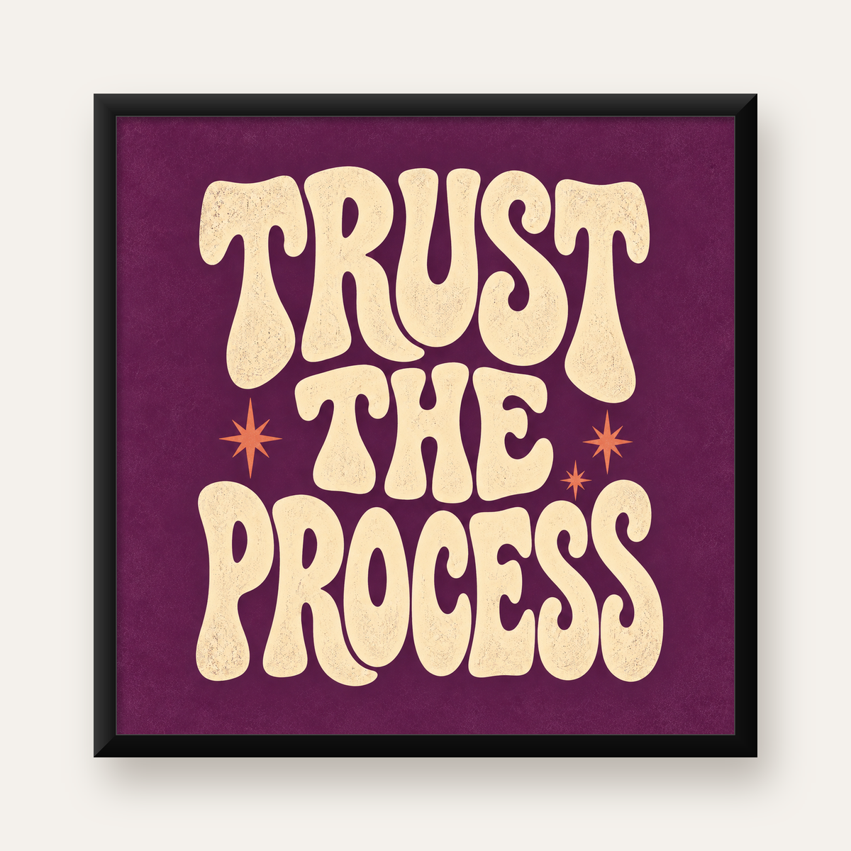 Retro Tipografi Motivasyon Posteri - Trust The Process — Kare baskı, düz siyah çerçeveli duvar posteri