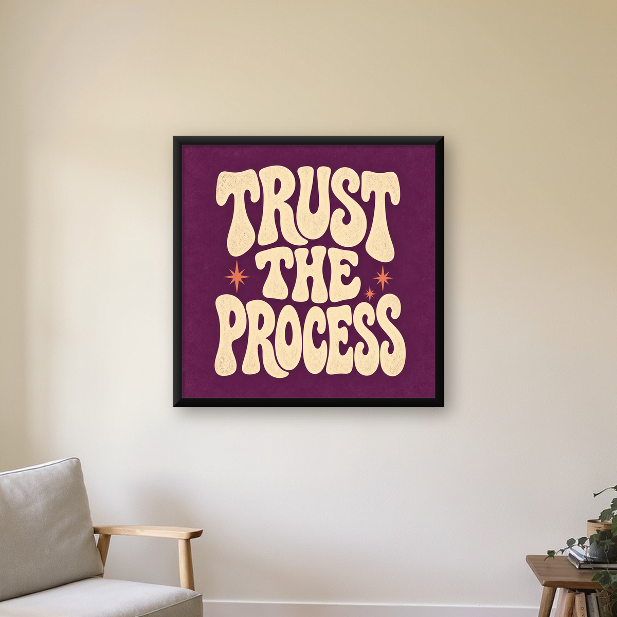 Retro Tipografi Motivasyon Posteri - Trust The Process — Kare baskı, çerçeveli hâliyle bir ev duvarında