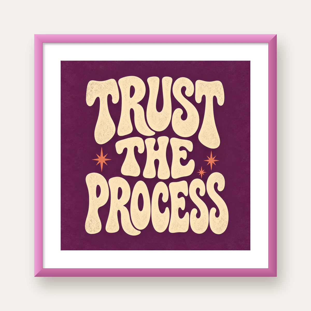 Retro Tipografi Motivasyon Posteri - Trust The Process — pembe çerçeveli paspartulu