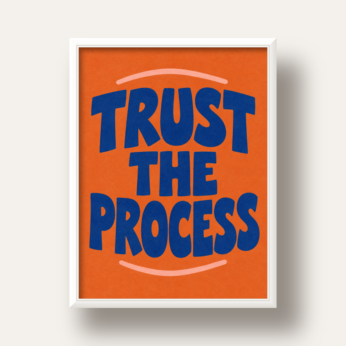 Trust The Process Poster – Motive Edici Tipografi Duvar Dekoru — beyaz derin çerçeveli