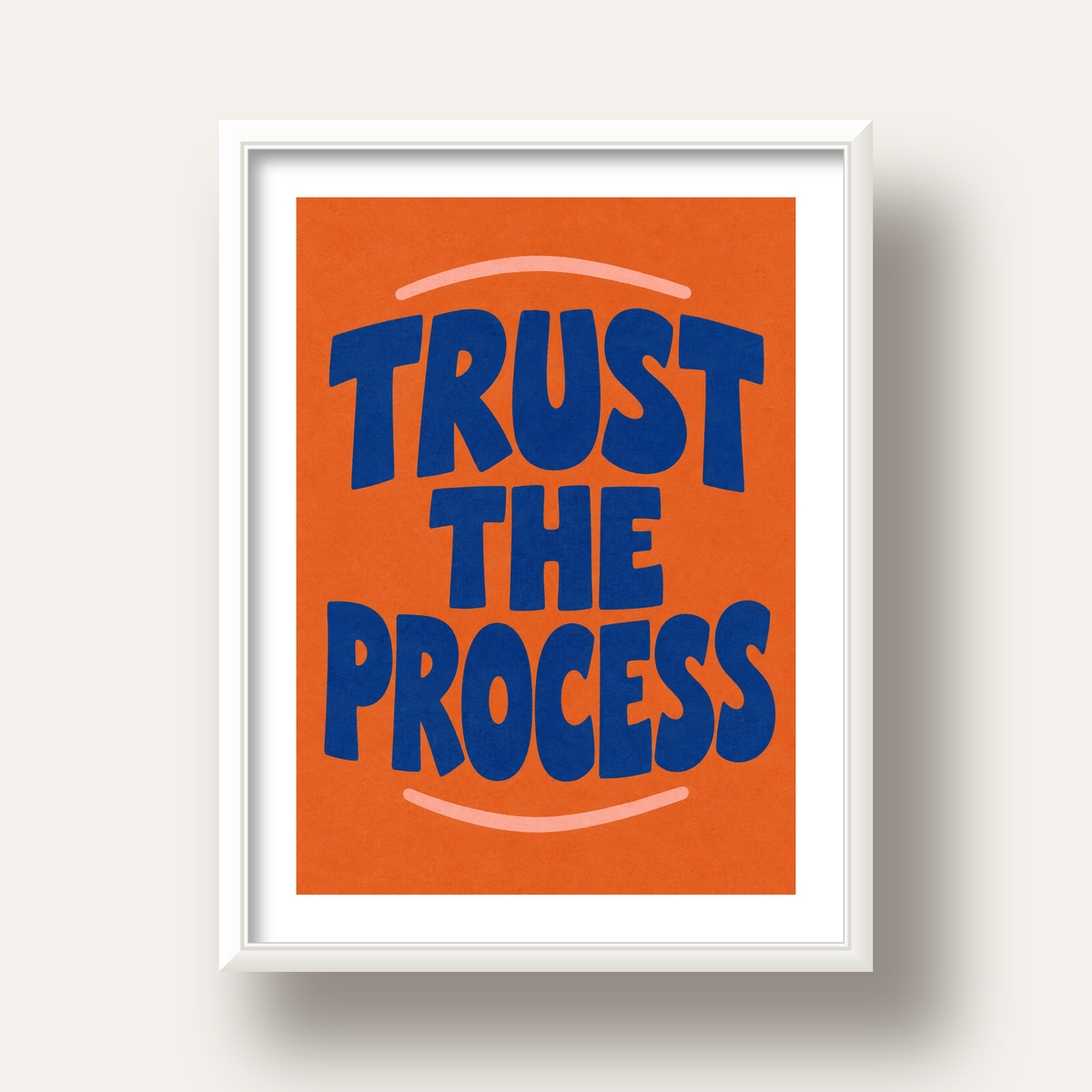 Trust The Process Poster – Motive Edici Tipografi Duvar Dekoru — beyaz derin çerçeveli paspartulu