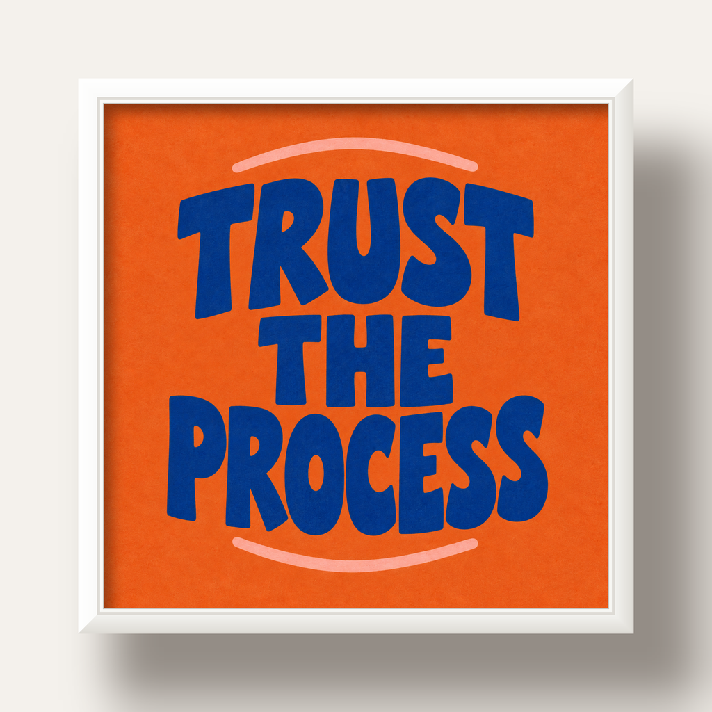 Trust The Process Poster – Motive Edici Tipografi Duvar Dekoru — beyaz derin çerçeveli