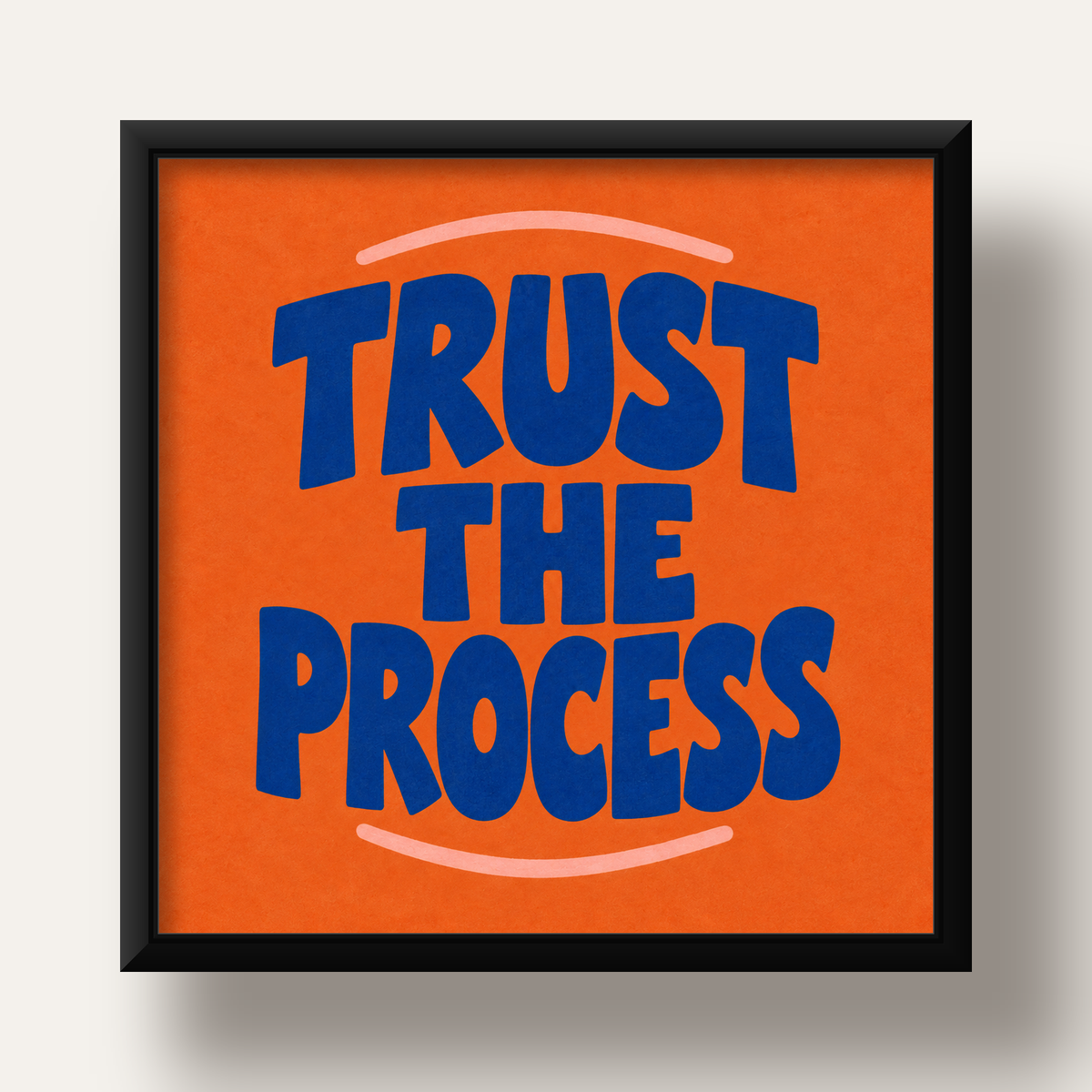 Trust The Process Poster – Motive Edici Tipografi Duvar Dekoru — siyah derin çerçeveli