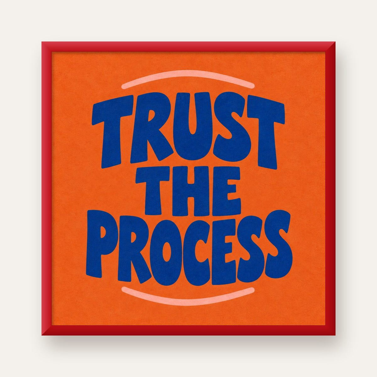 Trust The Process Poster – Motive Edici Tipografi Duvar Dekoru — kırmızı çerçeveli
