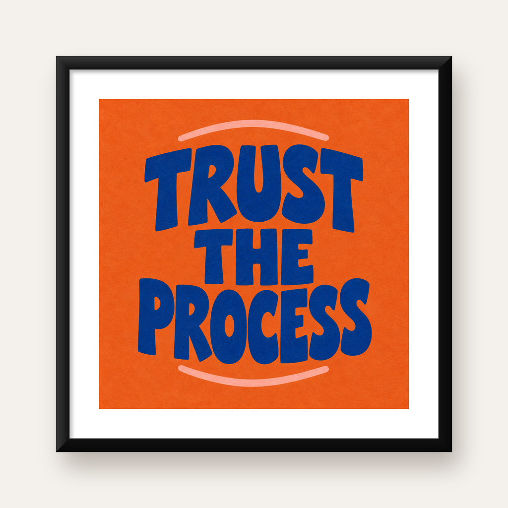 Trust The Process Poster – Motive Edici Tipografi Duvar Dekoru — Kare baskı, beyaz paspartulu