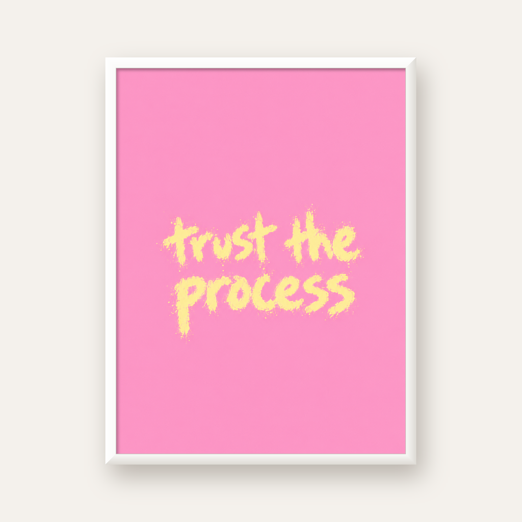 Trust The Process İlham Verici Modern Duvar Posteri — beyaz çerçeveli dikey poster