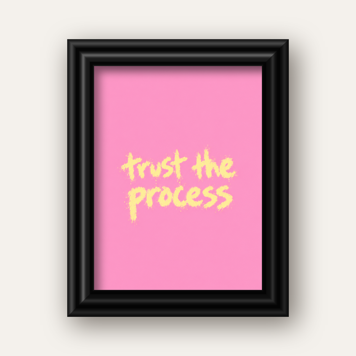 Trust The Process İlham Verici Modern Duvar Posteri — siyah galeri çerçeveli