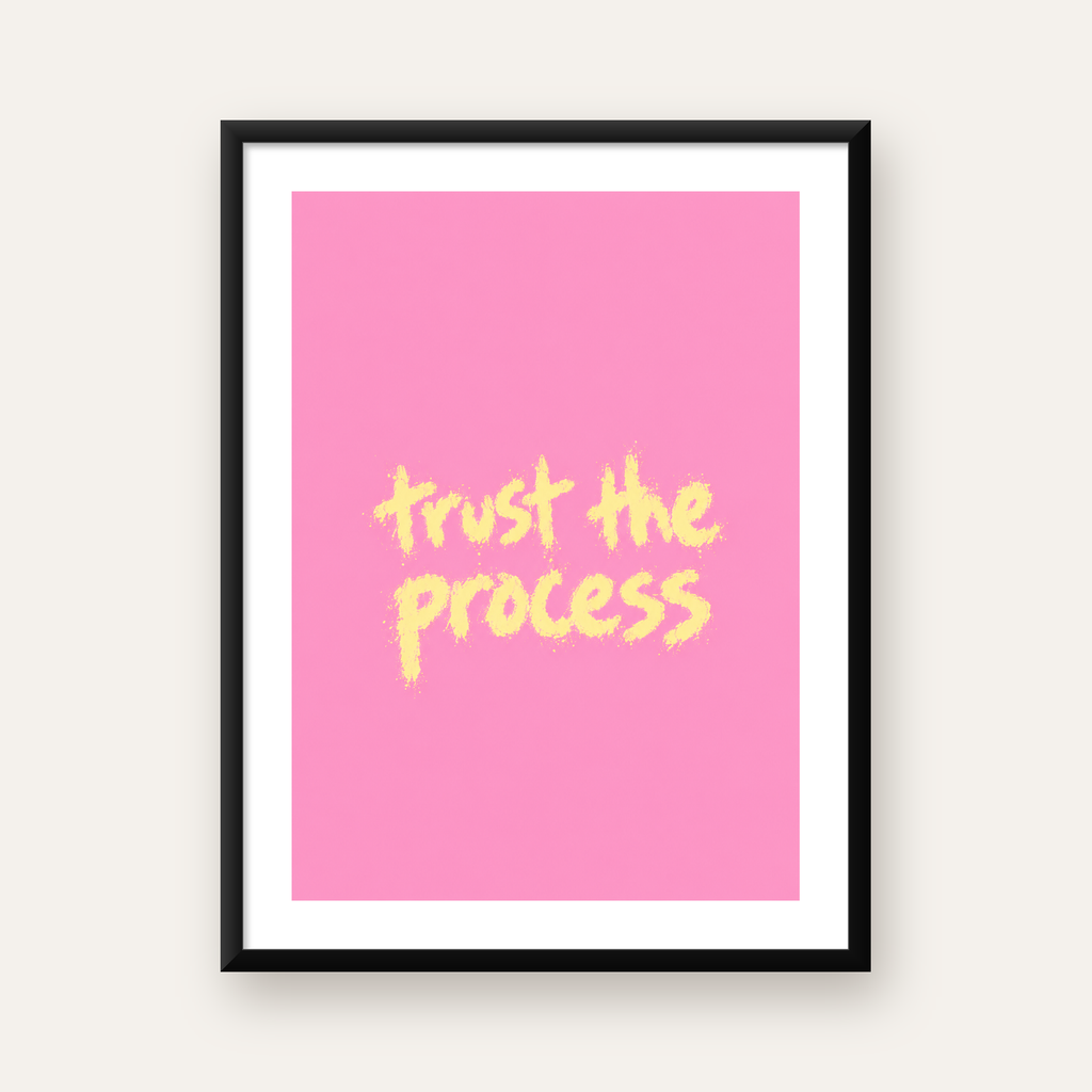 Trust The Process İlham Verici Modern Duvar Posteri — Dikey baskı, beyaz paspartulu
