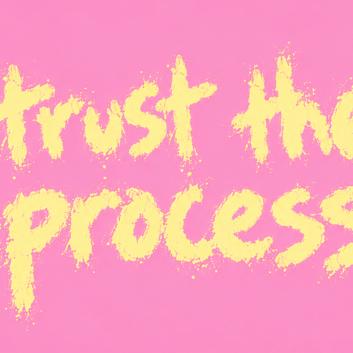 Trust The Process İlham Verici Modern Duvar Posteri — baskının yakın çekimi, kâğıt dokusu ve renk detayı