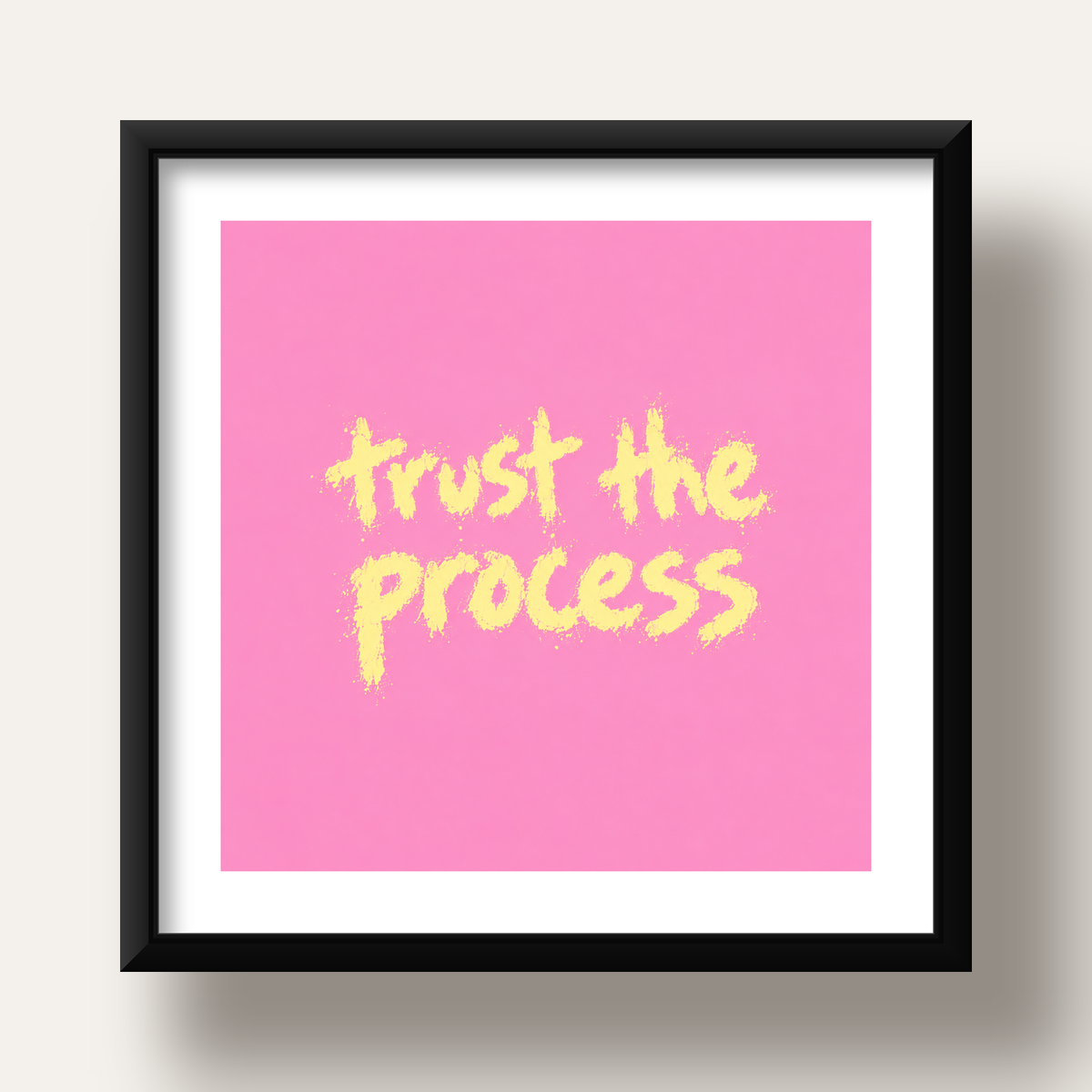 Trust The Process İlham Verici Modern Duvar Posteri — siyah derin çerçeveli paspartulu