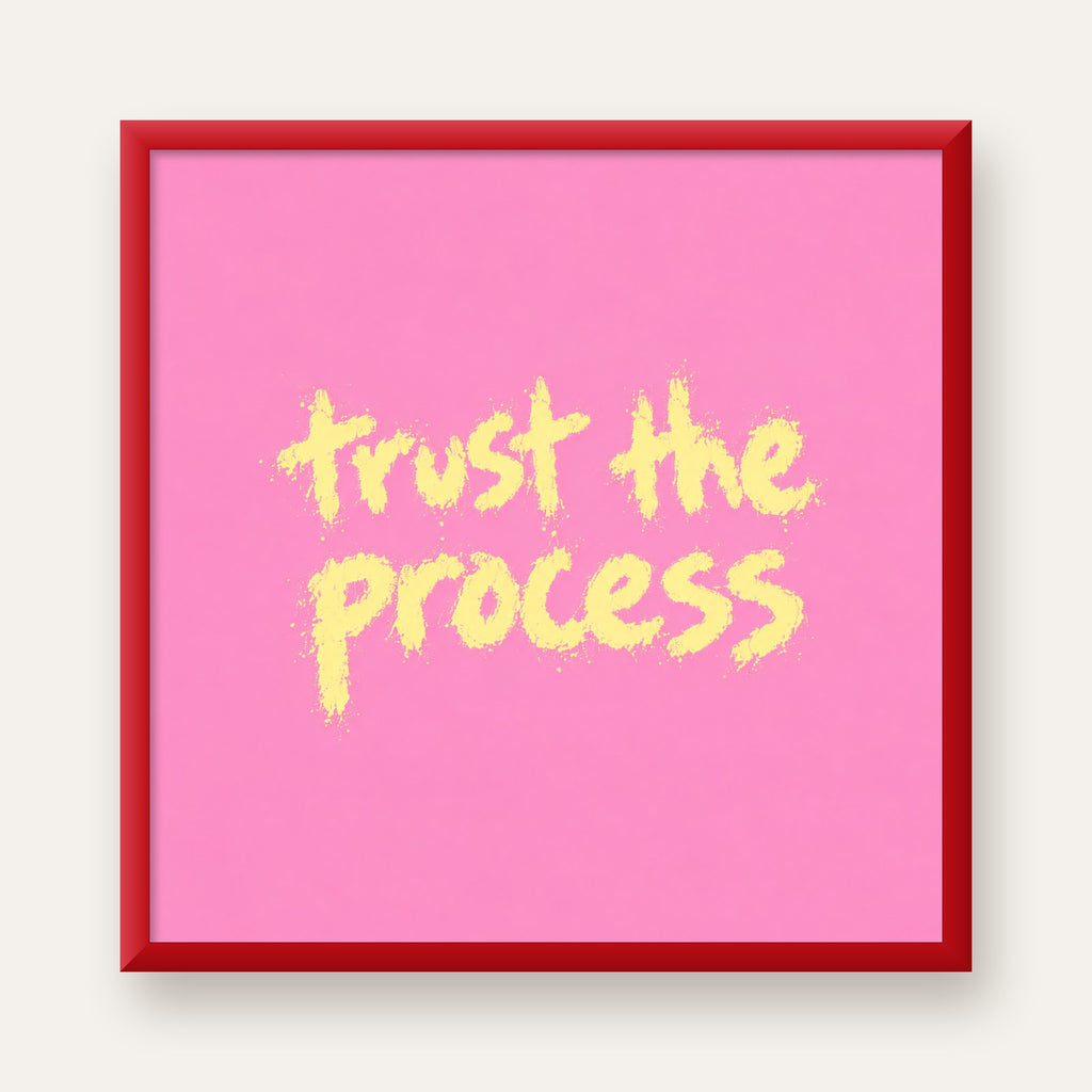 Trust The Process İlham Verici Modern Duvar Posteri — kırmızı çerçeveli