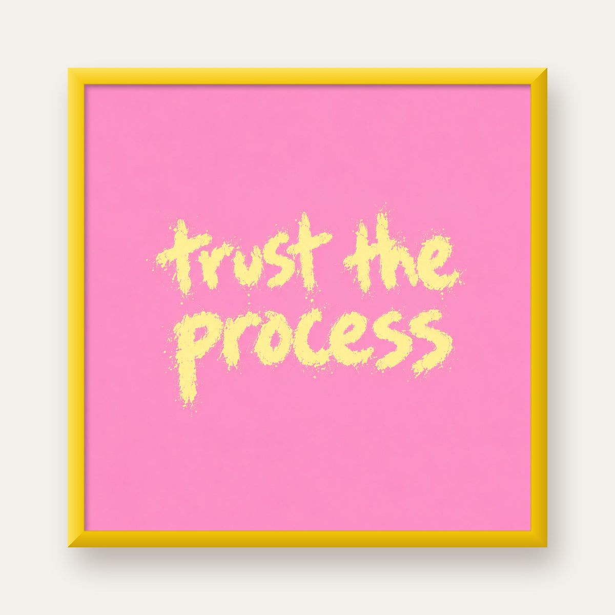 Trust The Process İlham Verici Modern Duvar Posteri — sarı çerçeveli