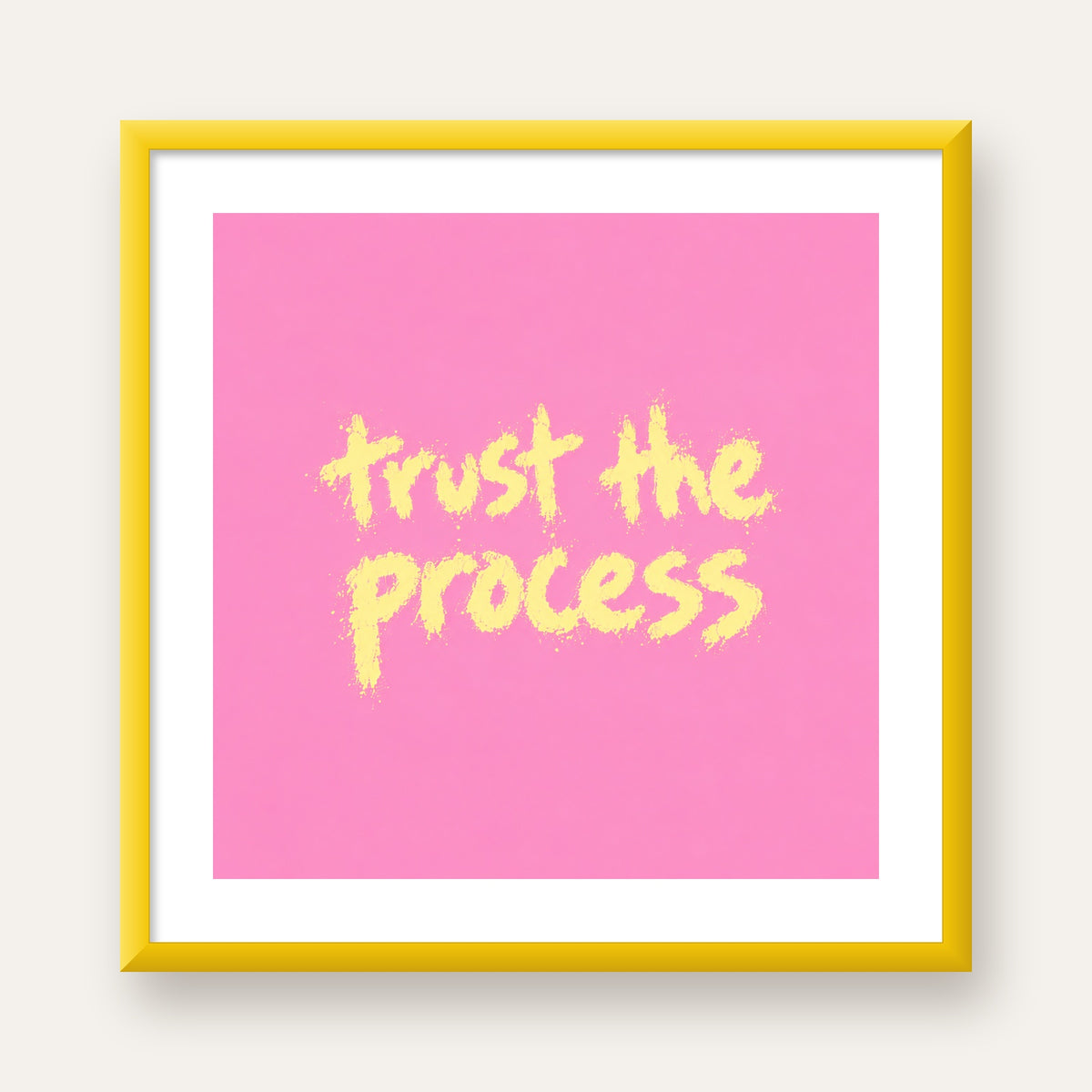 Trust The Process İlham Verici Modern Duvar Posteri — sarı çerçeveli paspartulu