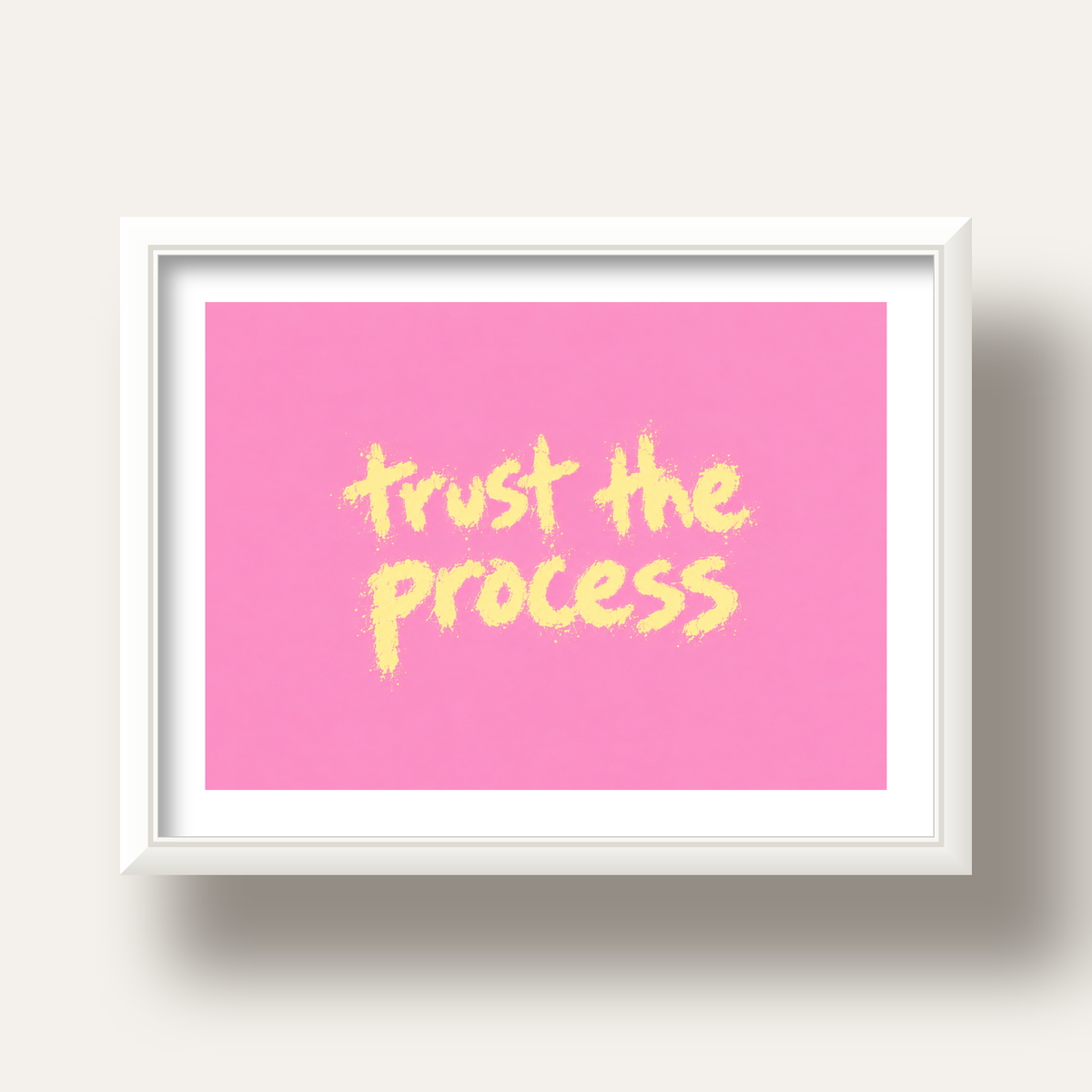 Trust The Process İlham Verici Modern Duvar Posteri — beyaz derin çerçeveli paspartulu