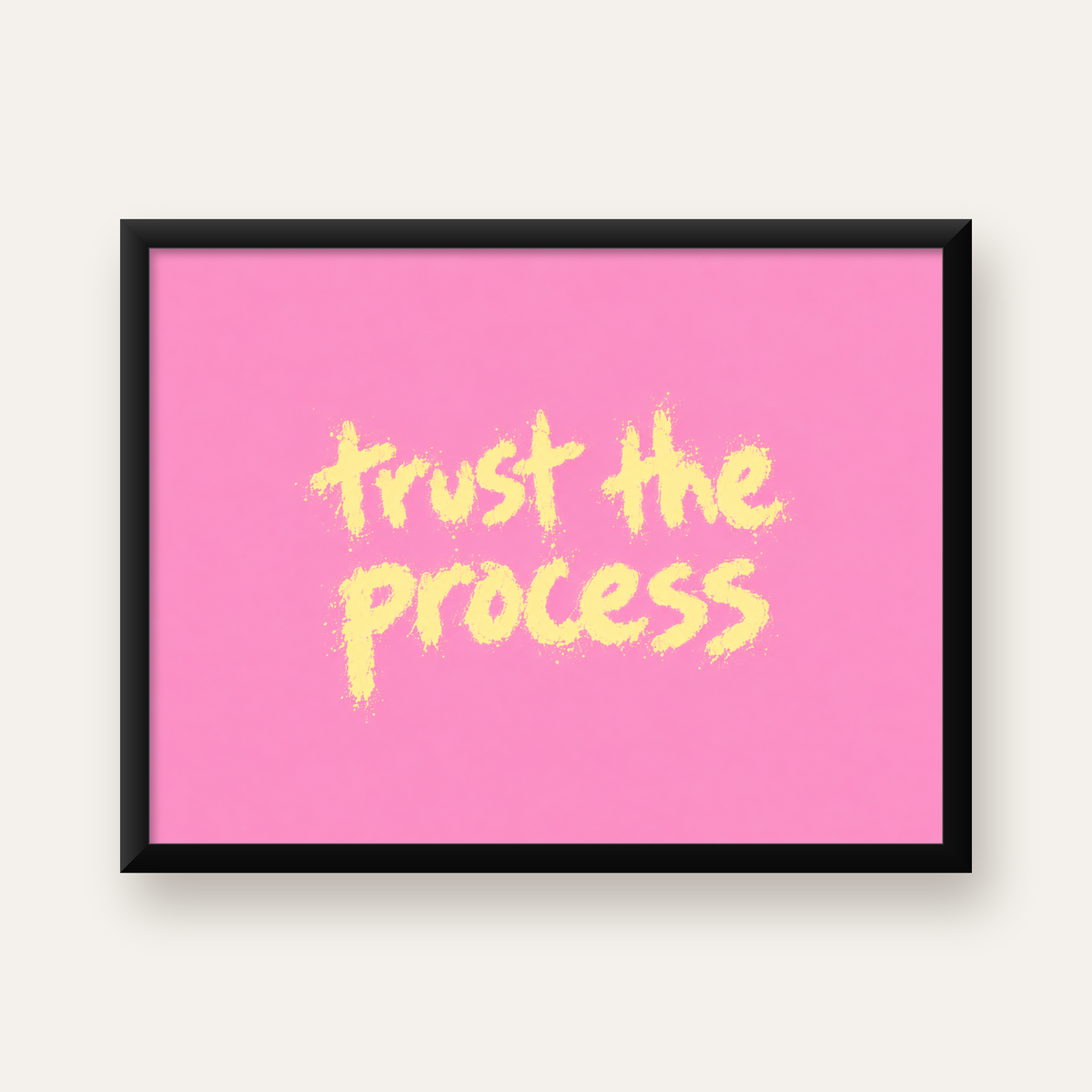 Trust The Process İlham Verici Modern Duvar Posteri — Yatay baskı, düz siyah çerçeveli duvar posteri