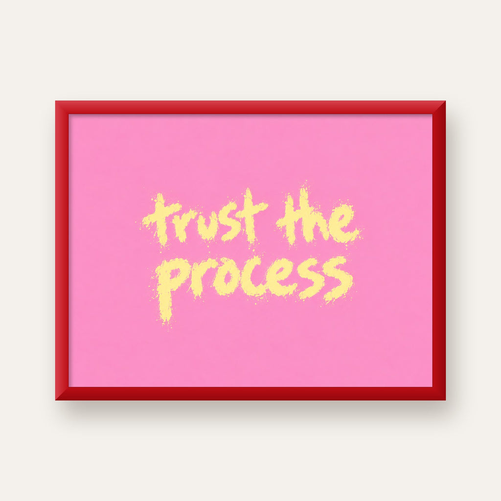 Trust The Process İlham Verici Modern Duvar Posteri — kırmızı çerçeveli