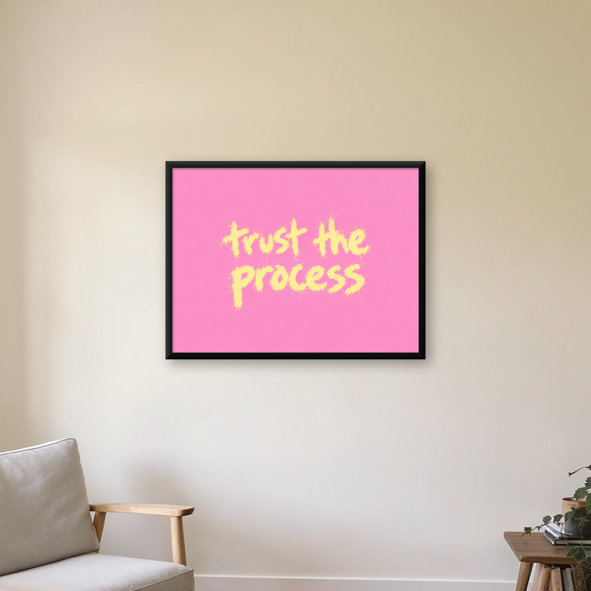 Trust The Process İlham Verici Modern Duvar Posteri — Yatay baskı, çerçeveli hâliyle bir ev duvarında