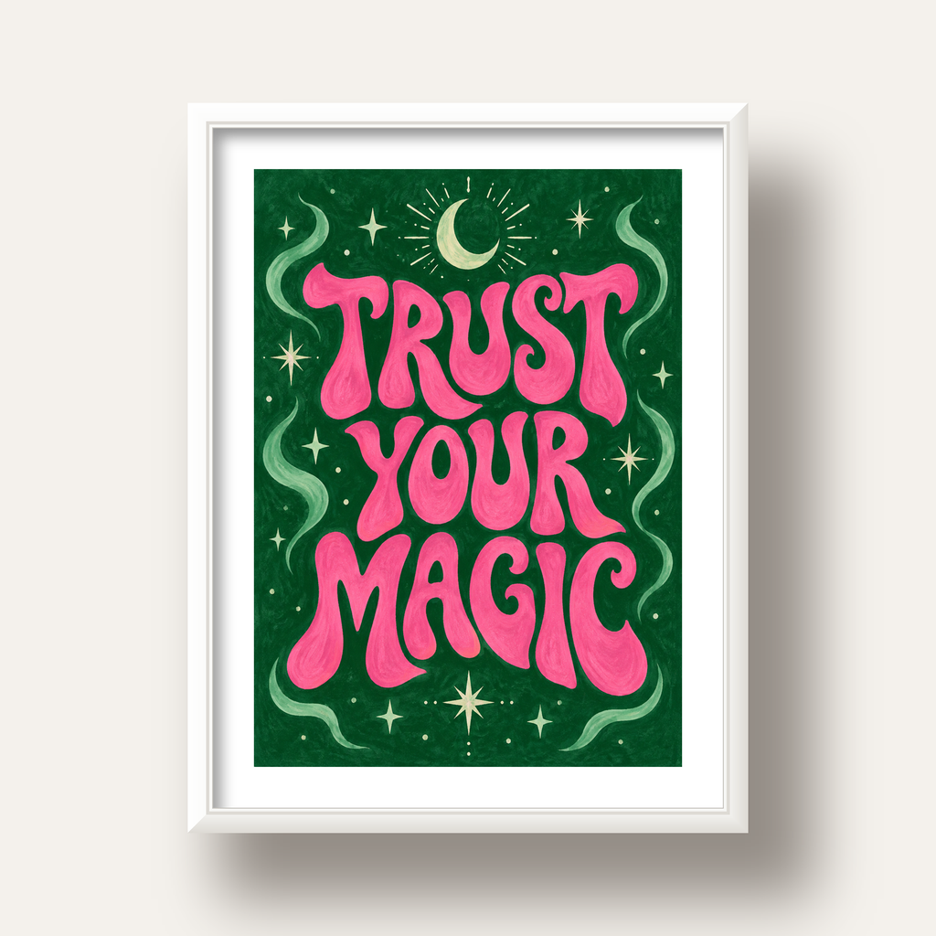 Trust Your Magic Poster – Büyülü Tipografi Sanat Baskısı — beyaz derin çerçeveli paspartulu