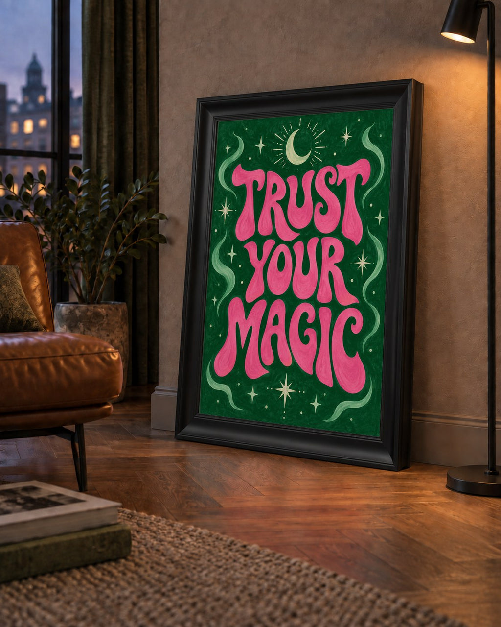 Trust Your Magic Poster – Büyülü Tipografi Sanat Baskısı — çerçeveli hâliyle bir ev duvarında