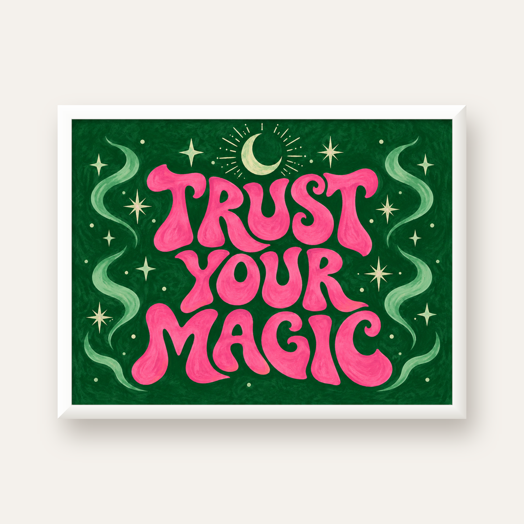 Trust Your Magic Poster – Büyülü Tipografi Sanat Baskısı — beyaz çerçeveli yatay poster
