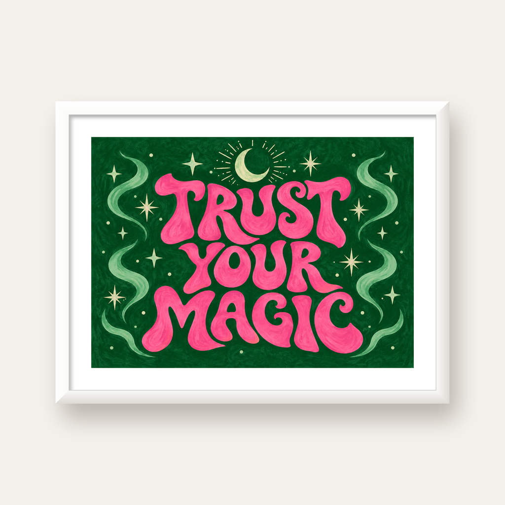 Trust Your Magic Poster – Büyülü Tipografi Sanat Baskısı — beyaz çerçeveli yatay poster
