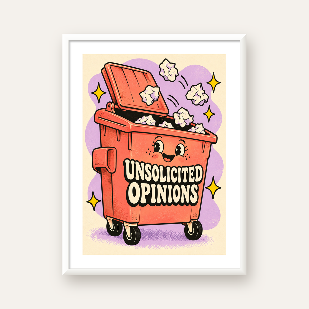 Unsolicited Opinions — Konteyner — beyaz çerçeveli dikey poster