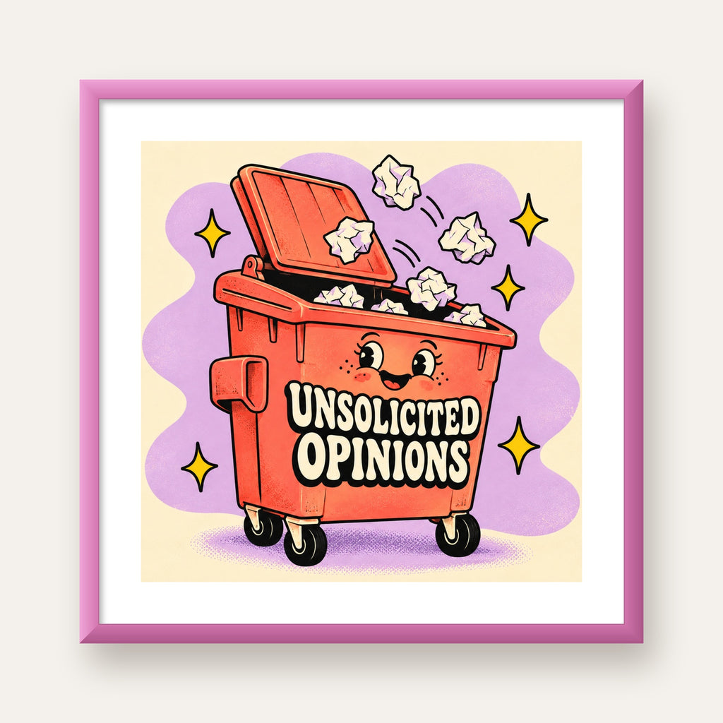 Unsolicited Opinions — Konteyner — pembe çerçeveli paspartulu