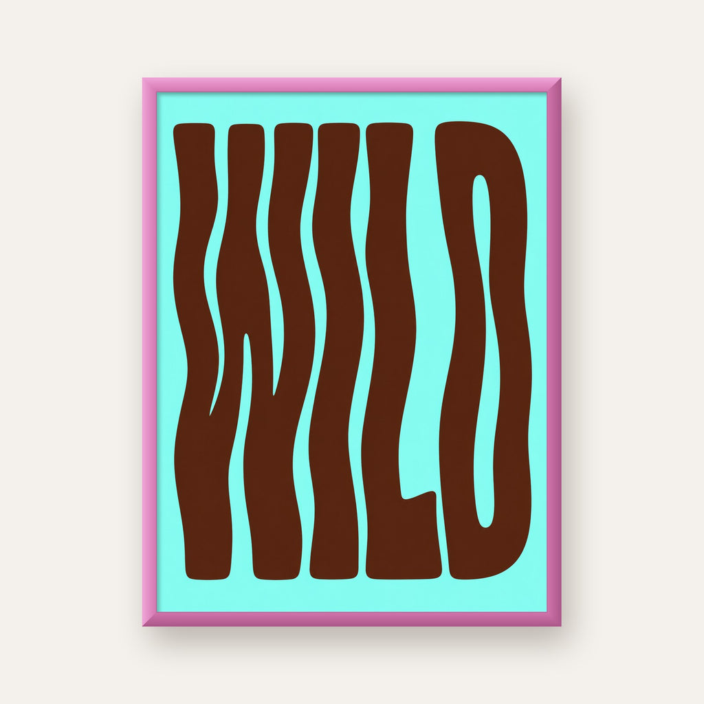 Retro Tipografi Poster – WILD Yazılı Modern Sanat Baskısı — pembe çerçeveli