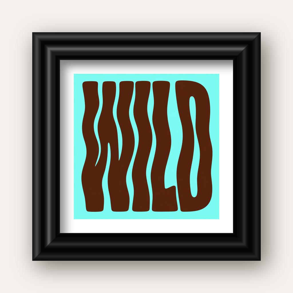 Retro Tipografi Poster – WILD Yazılı Modern Sanat Baskısı — siyah galeri çerçeveli paspartulu