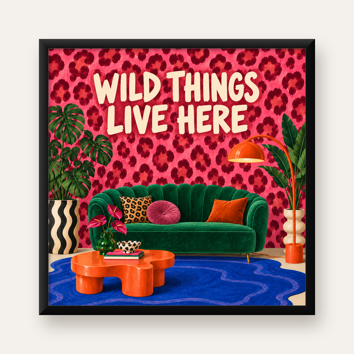 Wild Things Live Here Renkli Modern Salon Poster Duvar Dekoru — Kare baskı, düz siyah çerçeveli duvar posteri