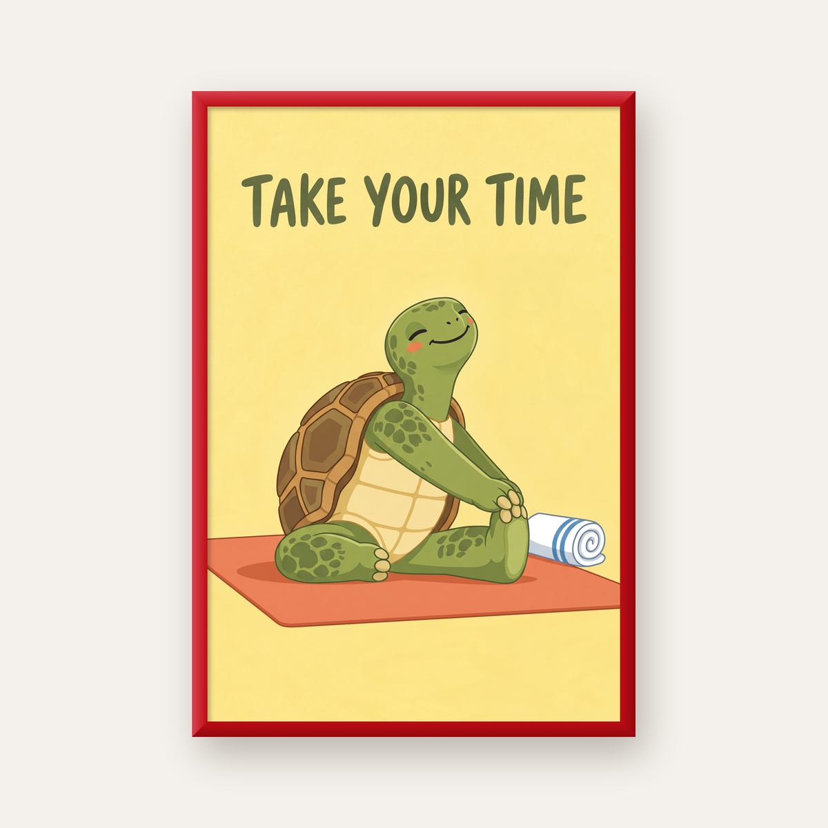 Yoga Yapan Kaplumbağa Poster – “Take Your Time” Pastel Tasarım — kırmızı çerçeveli