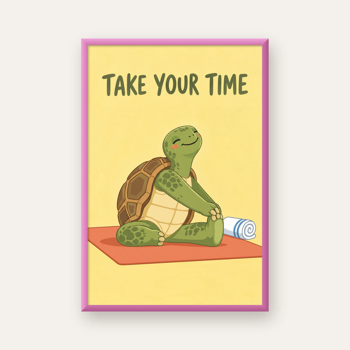 Yoga Yapan Kaplumbağa Poster – “Take Your Time” Pastel Tasarım — pembe çerçeveli