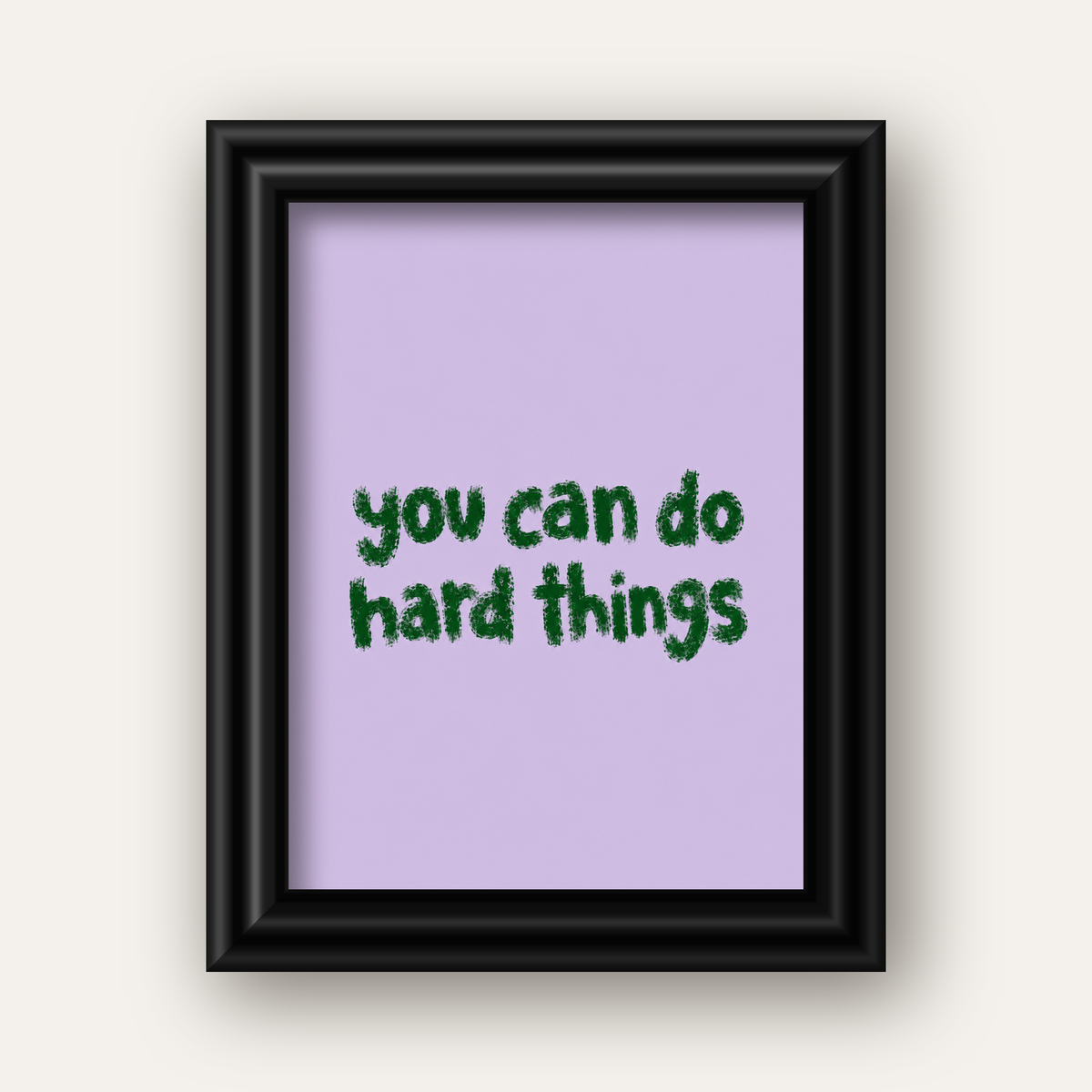 You Can Do Hard Things – Motivasyon Tipografi Poster — siyah galeri çerçeveli