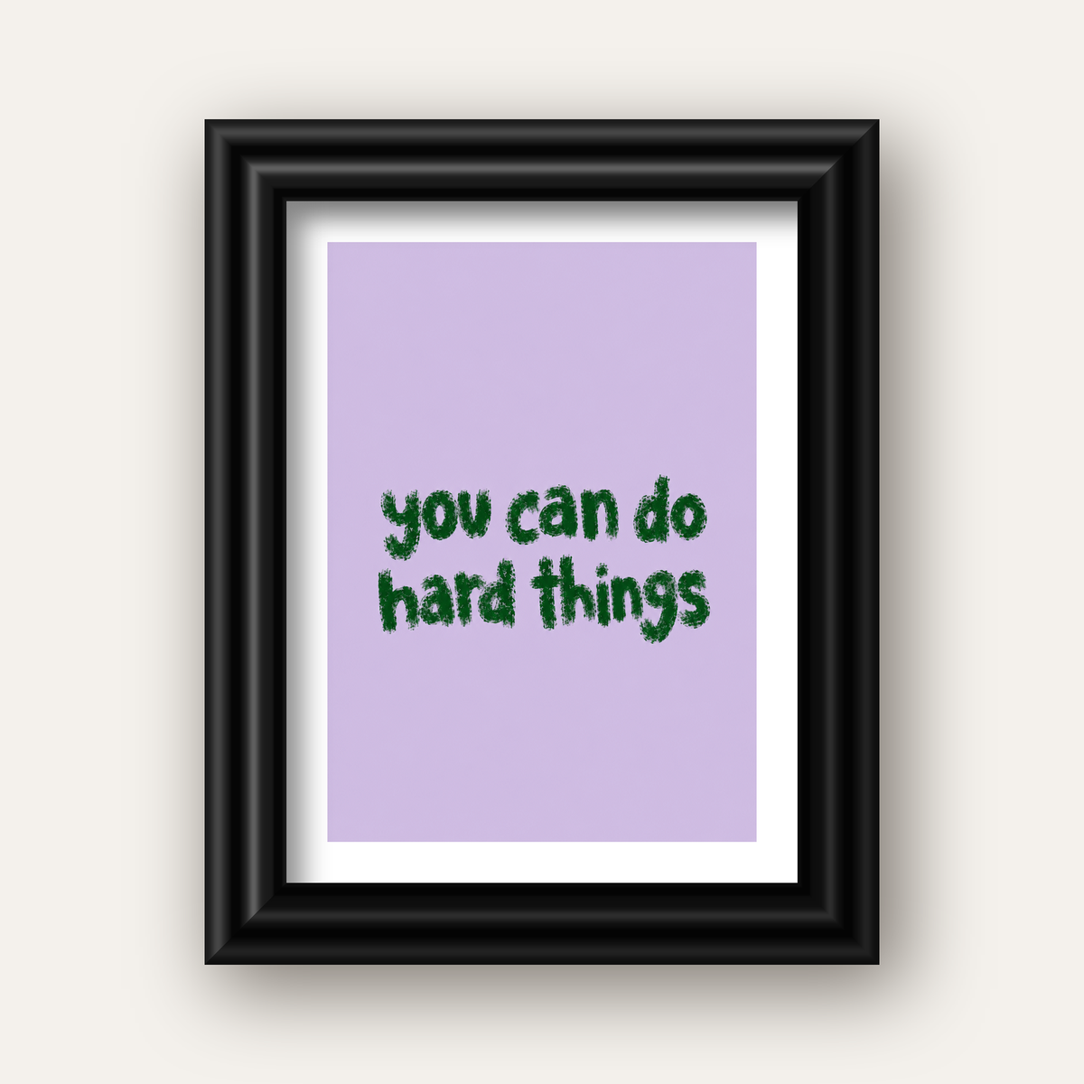 You Can Do Hard Things – Motivasyon Tipografi Poster — siyah galeri çerçeveli paspartulu