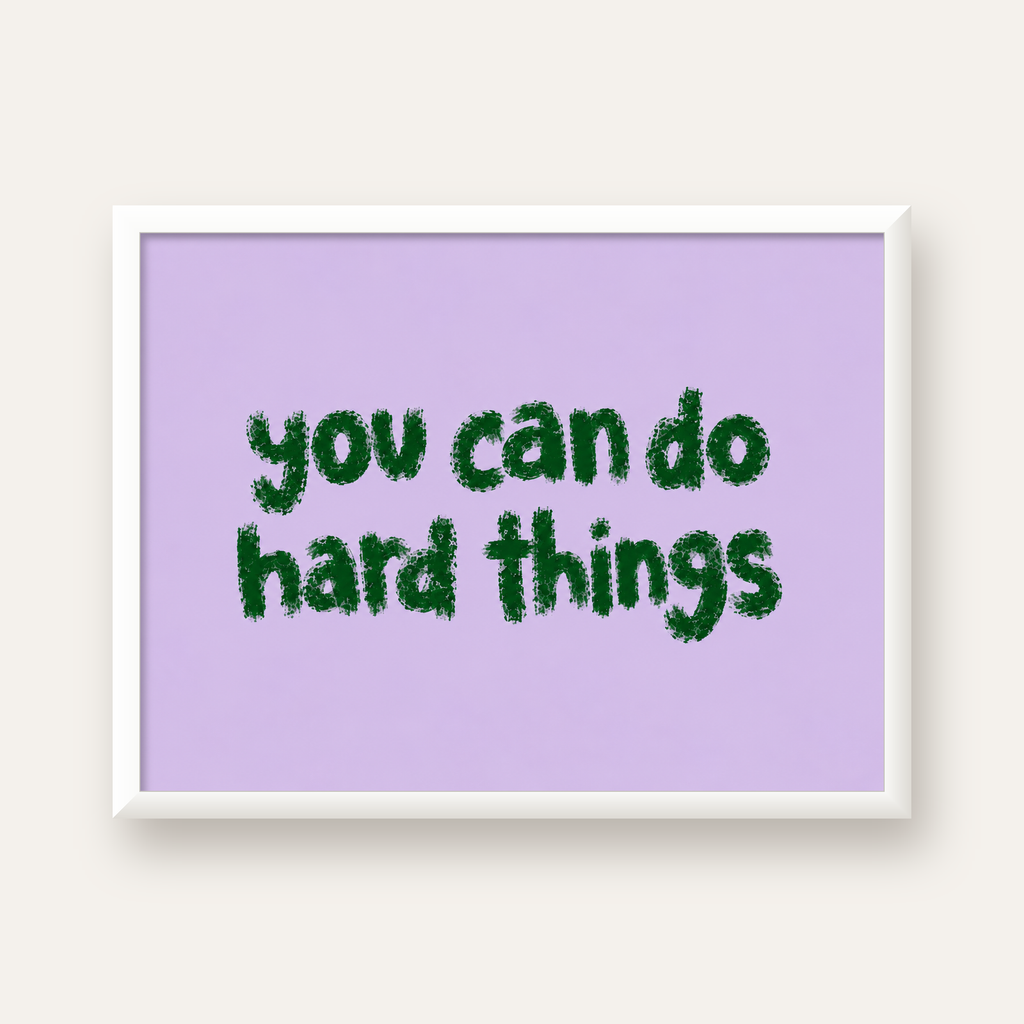 You Can Do Hard Things – Motivasyon Tipografi Poster — beyaz çerçeveli yatay poster