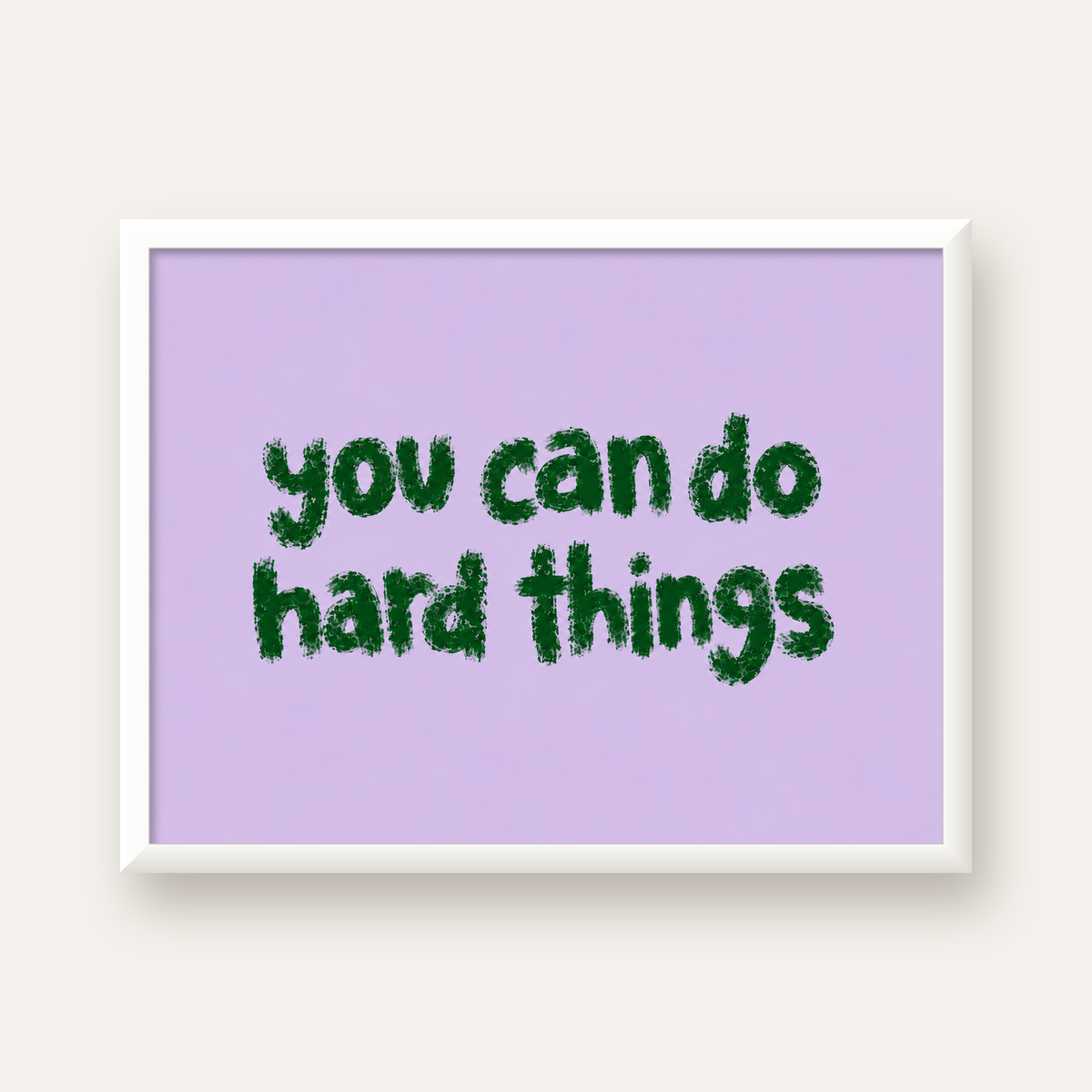 You Can Do Hard Things – Motivasyon Tipografi Poster — beyaz çerçeveli yatay poster